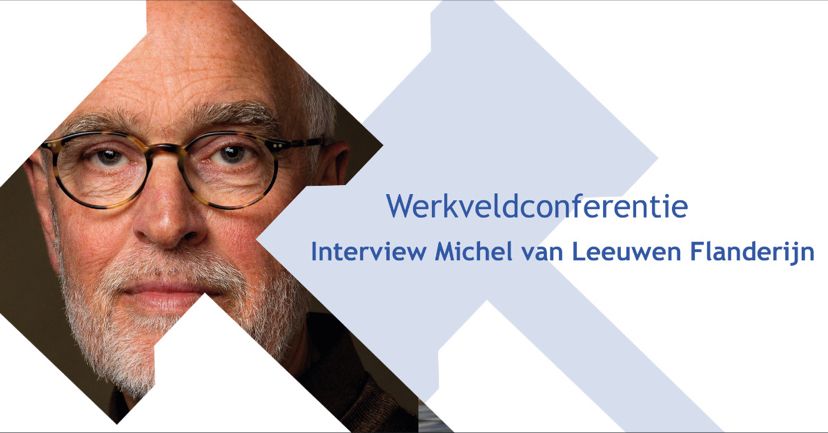 Michel van Leeuwen over de werkveldconferentie Ambtshalve Toetsing